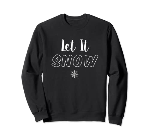 Copo de nieve Let It Snow Sudadera