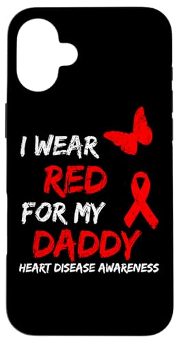 Heart Disease Awareness I Wear Red For My Daddy Ribbon �X�}�z�P�[�X iPhone 16 Plus �p