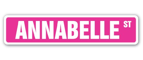 Annabelle Street Sign Childrens Name Room Sign | Indoor/Outdoor |