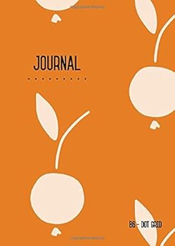 Paperback Dot Grid Journal B6: Orange, Journal, Notebook for Writing and Drawing, Traveler, Small, Softcover, Dotted Matrix, Numbered Pages (Dot Journals Compact) Book