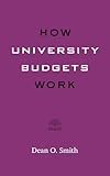 How University Budgets Work (Higher Ed Leadership Essentials)
