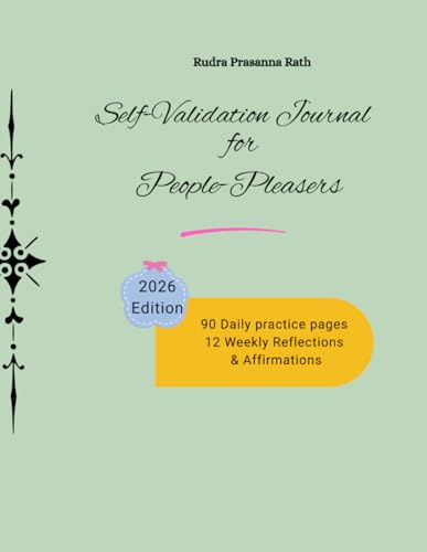 Self-Validation Journal for People-Pleasers (EMOTIONAL & MENTAL WELLNESS)