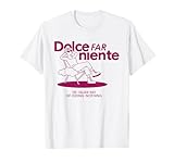 DOLCE FAR NIENTE. THE ITALIAN WAY OF DOING NOTHING