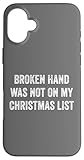 Funny Broken Hand Was Not On My Christmas List