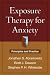 Exposure Therapy for Anxiety: Principles and Practice