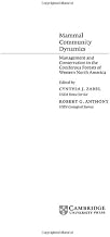 Mammal Community Dynamics: Management and Conservation in the Coniferous Forests of Western North America