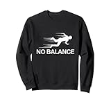 Bewegungskunst ohne Balance, Lauffigur Sweatshirt