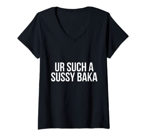 Mujer Ur tal sussy baka Camiseta Cuello V