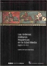 Las órdenes militares hispánicas en la Edad Media
