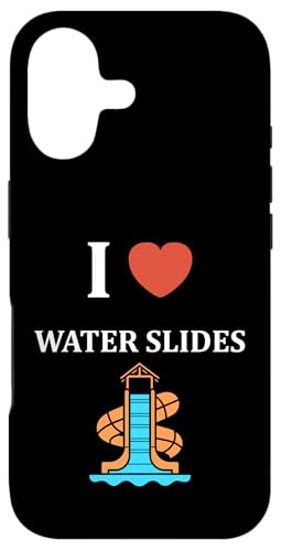 Funny simple Water slides quote i love Water slides �X�}�z�P�[�X iPhone 17 �p