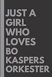 bo kaspers orkester göteborg  Just A Girl Who Loves Bo Kaspers Orkester: Lined Notebook Journal Birthday Present Gift for Bo Kaspers Orkester Lovers - 6x9 inches - 110 pages