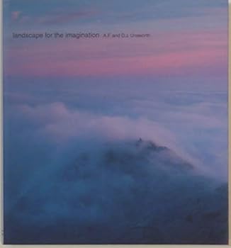 Hardcover Landscape for the Imagination: The Photography of AF. and DJ. Unsworth Book
