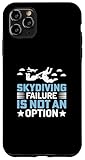 Carcasa para iPhone 11 Pro Max Cita motivacional para entusiastas del paracaidismo - Skydiver