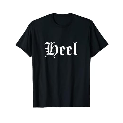 Heel Old English Gothic Type Funny Bad Swear Curse Word T-Shirt