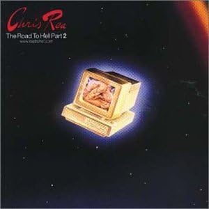 Chris Rea The Road To Hell Part 2