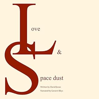 Love and Space Dust Audiolibro Por David Jones arte de portada