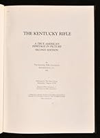The Kentucky Rifle: A True American Heritage in Picture 0961592508 Book Cover