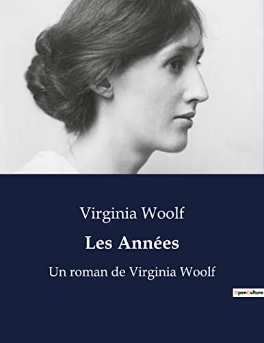 Les Années: Un roman de Virginia Woolf (French Edition)