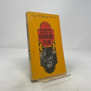 Paperback An Illustrated History of the Horror Film Book