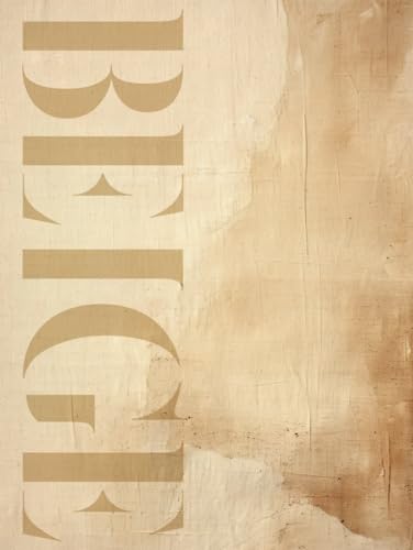 Beige Neutral: Oversized Decorative Coffee Table Book, Modern and Minimalist