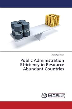 Paperback Public Administration Efficiency in Resource Abundant Countries Book