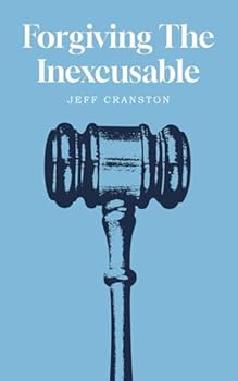 Paperback Forgiving the Inexcusable Book