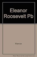 Eleanor Roosevelt: An American Journey 0916304779 Book Cover