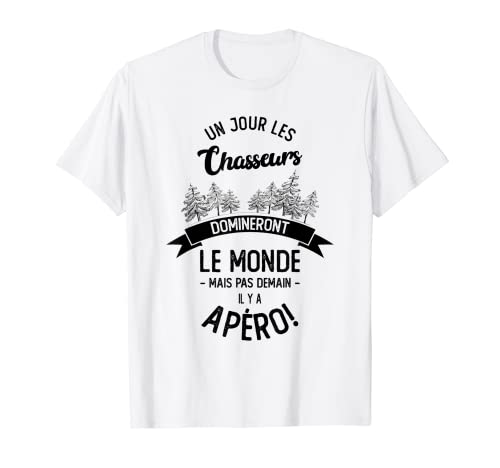 Hombre Cazadores Dominront Le Monde, Il Y A Apéro, cazadores Camiseta