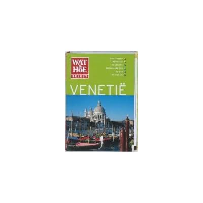Wat & hoe select Veneti&euml;
