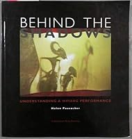 Behind the Shadows: Understanding a Wayang Performance 0958922527 Book Cover