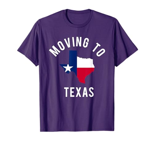 Moving To Texas and Leaving California With Texas Flag T-Shirt
