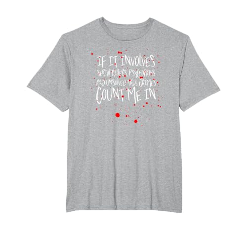 Serial Killers, psychopaths & Unsolved True Crimes t-Shirt T-Shirt, Men's Big and Tall, Heather Grey, 5X Tall