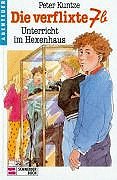 Hardcover Die Verflixte 7 b. Unterricht im Hexenhaus [German] Book