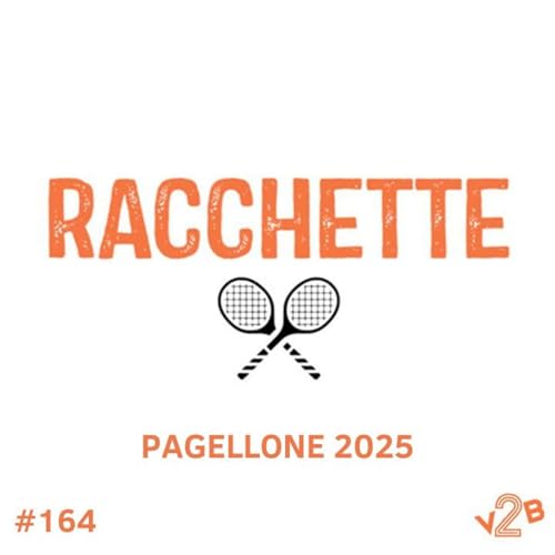 Episodio 164 (4x42): Pagellone 2025