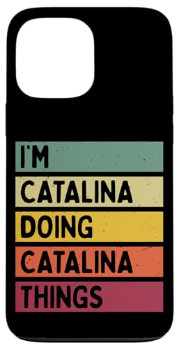 I'm Catalina Doing Catalina Things �ʔ������� �X�}�z�P�[�X iPhone 13 Pro Max �p