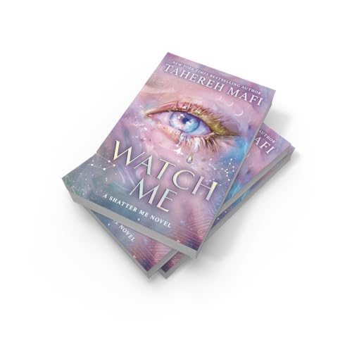 Image of Watch Me: The brand new dystopian romance book for 2025, set in the world of social media sensation Shatter Me, the most addictive YA fantasy series! ... in the world of TikTok sensation Shatter Me