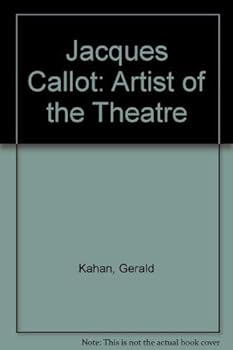 Hardcover Jacques Callot: Artist of the Theater Book