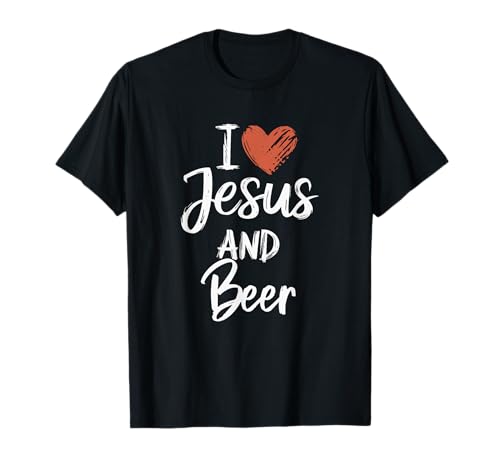 I Love Jesus And Beer Christian Religious Beer Lover T-Shirt