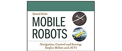 Mobile Robots: Navigation, Control and Sensing, Surface Robots and Auvs