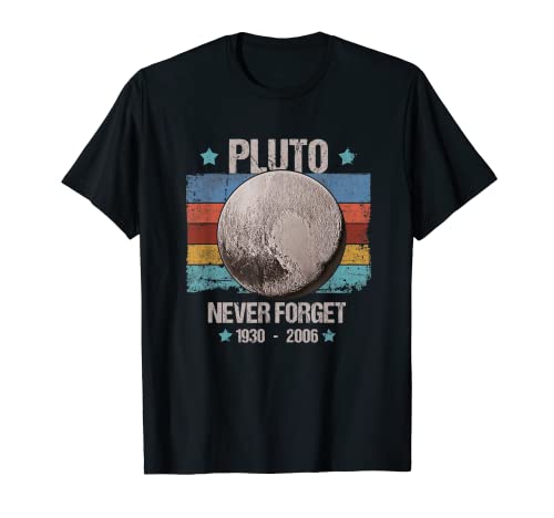Never Forget Pluto Retro Astronomie Weltall Geschenk-Idee T-Shirt