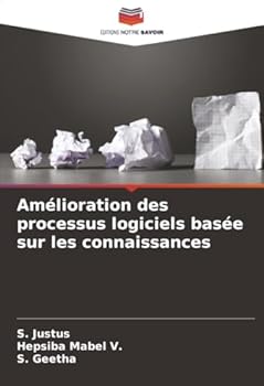 Paperback Amélioration des processus logiciels basée sur les connaissances [French] Book