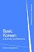 Basic Korean: A Grammar and Workbook (Grammar Workbooks)