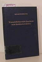 Wissenschaftstheoretische Sprachkritik in Der Betriebswirtschaftslehre: Semantische Und Pragmatische Untersuchungen Betriebswirtschaftlicher Sprachen 3428020154 Book Cover