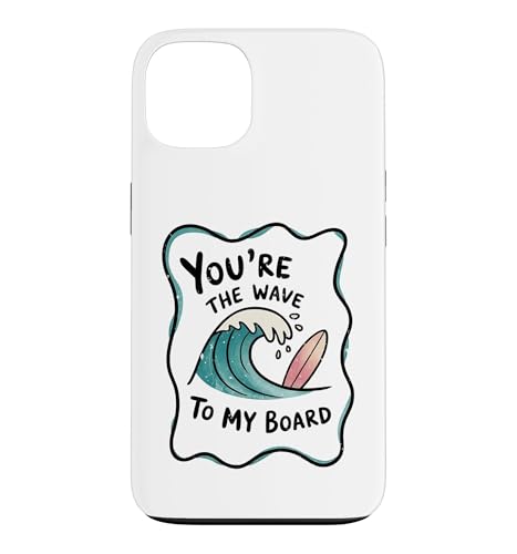 You're The Wave To My Board �T�[�t�B���J�b�v�� �X�}�z�P�[�X iPhone 13 �p