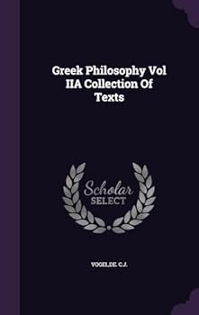 Hardcover Greek Philosophy Vol IIA Collection Of Texts Book
