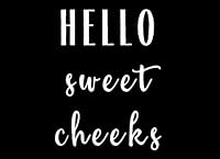 Hello Sweet Cheeks : Bathroom Guest Book Funny House Warming Gift Funny Guestbook Pretty Simple with Lines Visitors Celebration Guestbook Sign Pages Please 1709758988 Book Cover