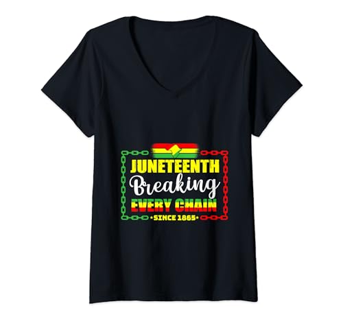 Womens Juneteenth Breaking Every Chain Since 1866 Funny Tee V-Neck T-Shirt