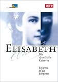 Deutsch / Englisch Elisabeth: Die rätselhafte Kaiserin / Enigma of an Empress