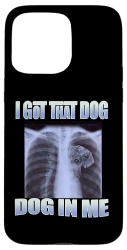 �� �~�[�� - I got that dog in me Xray meme T�V���c �X�}�z�P�[�X iPhone 15 Pro Max �p