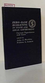 Hardcover Zero-Base Budgeting in State and Local Government: Current Experiences and Cases Book